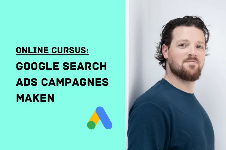 Google Ads Campagnes maken